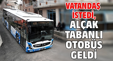 Vatandaş istedi, alçak tabanlı otobüs geldi