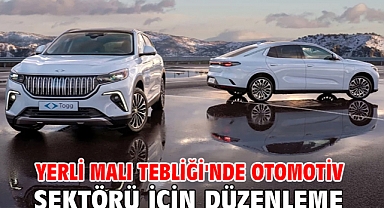 Yerli Malı Tebliği'nde otomotiv sektörü için düzenleme