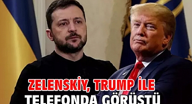 Zelenskiy, Trump ile telefonda görüştü