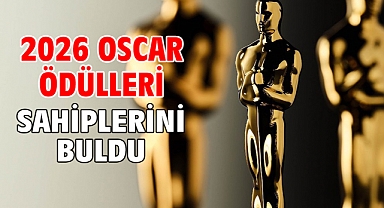 2026 Oscar Ödülleri sahiplerini buldu