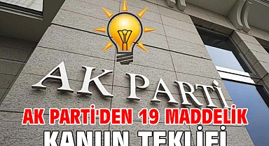 AK Parti'den 19 maddelik kanun teklifi