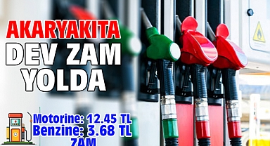 Akaryakıta dev zam yolda