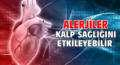 Alerjiler kalp sağlığını etkileyebilir