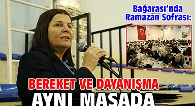Bağarası’nda Ramazan Sofrası: Bereket ve Dayanışma Aynı Masada