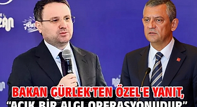 Bakan Gürlek'ten Özel'e yanıt,