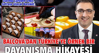 Balçova'dan Türkiye’ye örnek bir Dayanışma Hikayesi
