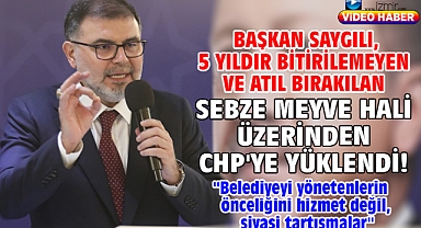 Başkan Saygılı, 5 yıldır bitirilemeyen ve atıl bırakılan Sebze Meyve Hali üzerinden CHP'ye yüklendi!