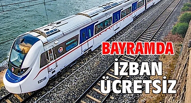 Bayramda İzban ücretsiz
