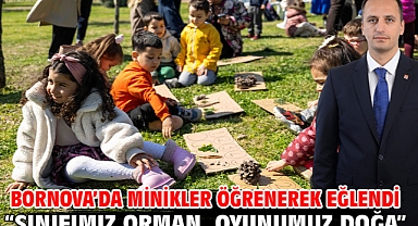 Bornova’da minikler öğrenerek eğlendi