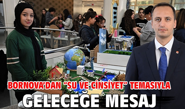 Bornova’dan “Su ve Cinsiyet” temasıyla geleceğe mesaj