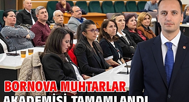 Bornova Muhtarlar Akademisi tamamlandı