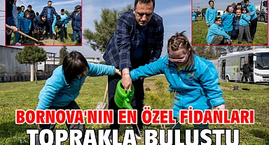 Bornova'nın en özel fidanları toprakla buluştu