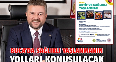 Buca’da sağlıklı yaşlanmanın yolları konuşulacak