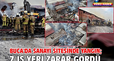 Buca'da sanayi sitesinde yangın; 7 iş yeri zarar gördü