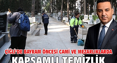 Çiğli’de Bayram Öncesi Cami Ve Mezarlıklarda Kapsamlı Temizlik