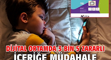 Dijital ortamda 3 bin 5 zararlı içeriğe müdahale