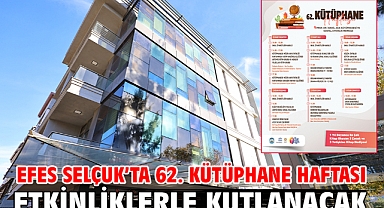 Efes Selçuk’ta 62. Kütüphane Haftası Etkinliklerle Kutlanacak