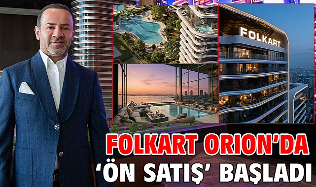 Folkart Orıon’da ‘Ön Satış’ Başladı
