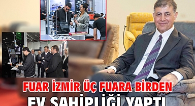 Fuar İzmir üç fuara birden ev sahipliği yaptı