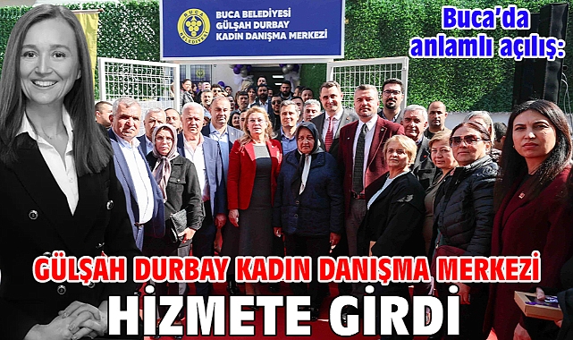 Gülşah Durbay Kadın Danışma Merkezi hizmete girdi