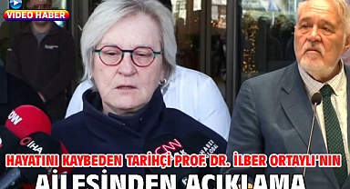 Hayatını kaybeden Tarihçi Prof. Dr. İlber Ortaylı’nın ailesinden açıklama 