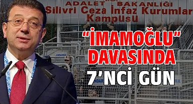 İBB'ye yönelik 'Yolsuzluk' davasında 7'nci gün