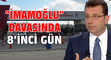 İBB'ye yönelik 'Yolsuzluk' davasında 8'inci gün