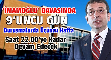  İBB'ye yönelik ' Yolsuzluk' davasında 9'uncu gün