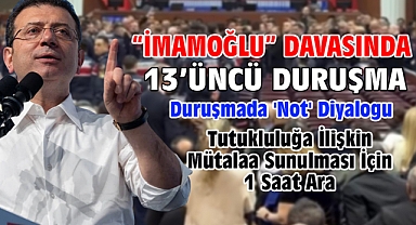 İBB'ye yönelik 'Yolsuzluk' davasında Tutukluluğa İlişkin Mütalaa Sunulması İçin 1 Saat Ara