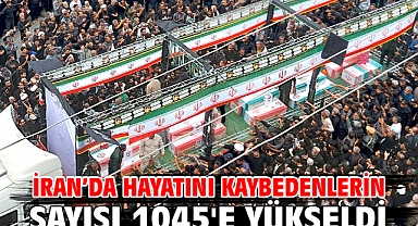 İran'da hayatını kaybedenlerin sayısı 1045'e yükseldi