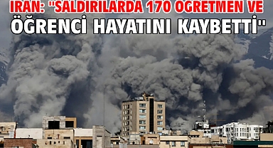 İran: ''Saldırılarda 170 öğretmen ve öğrenci hayatını kaybetti''