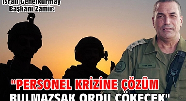 İsrail Genelkurmay Başkanı Zamir: