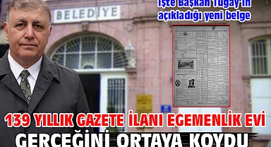 İşte Başkan Tugay'ın açıkladığı yeni belge 139 yıllık gazete ilanı Egemenlik Evi gerçeğini ortaya koydu