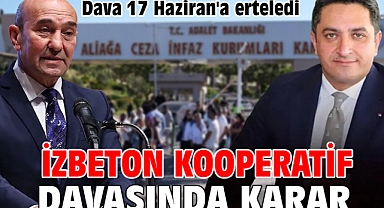 İZBETON kooperatif davasında karar