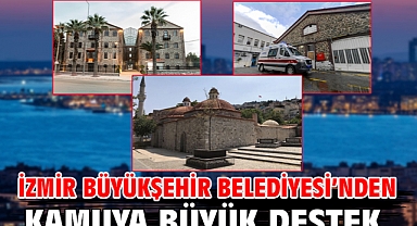 İzmir Büyükşehir Belediyesi’nden kamuya büyük destek