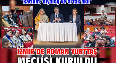 İzmir’de Roman Yurttaş Meclisi kuruldu