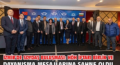 İzmir'de Soydaş Buluşması: HÖH İftarı Birlik ve Dayanışma Mesajlarına Sahne Oldu