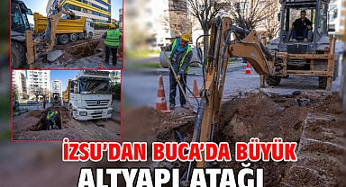 İZSU’dan Buca’da büyük altyapı atağı