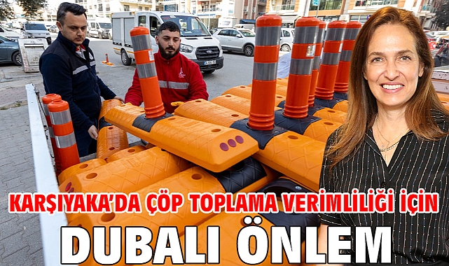 Karşıyaka'da çöp toplama verimliliği için dubalı önlem