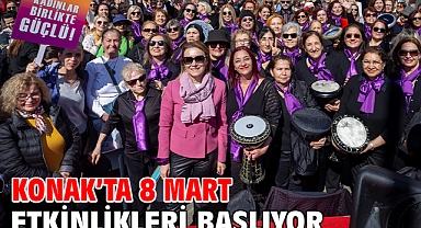 Konak’ta 8 Mart etkinlikleri başlıyor