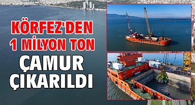 Körfez'den 1 milyon ton çamur çıkarıldı