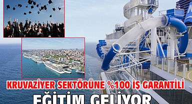 Kruvaziyer Sektörüne %100 İş Garantili Eğitim Geliyor
