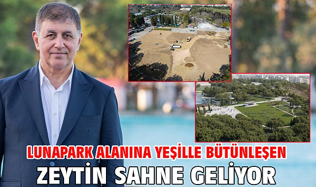 Lunapark alanına yeşille bütünleşen Zeytin Sahne geliyor