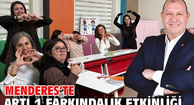 Menderes’te artı 1 farkındalık etkinliği