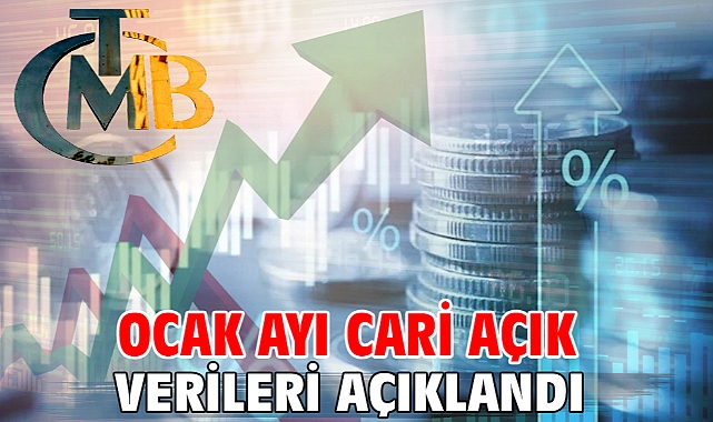 Ocak ayı cari açık verileri açıklandı