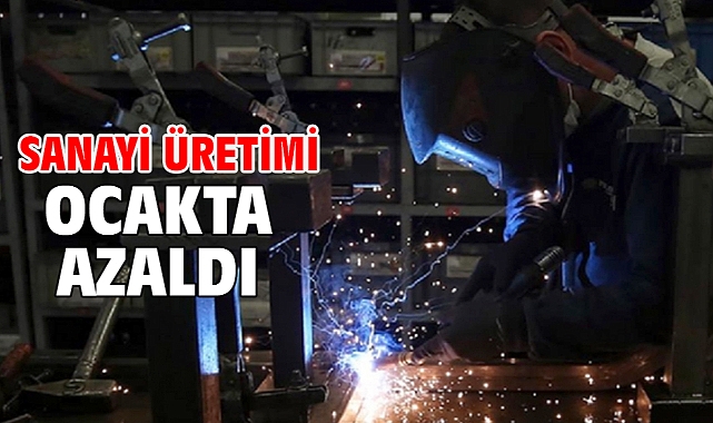 Sanayi üretimi ocakta azaldı