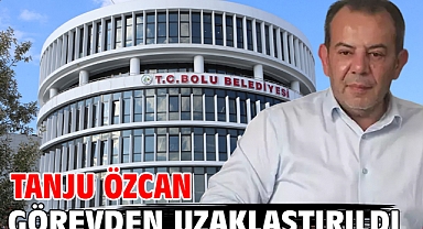 Tanju Özcan görevden uzaklaştırıldı