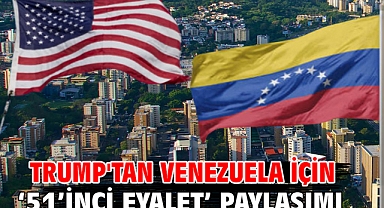Trump'tan Venezuela için ‘51’inci eyalet’ paylaşımı