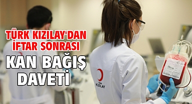 Türk Kızılay'dan iftar sonrası kan bağış daveti