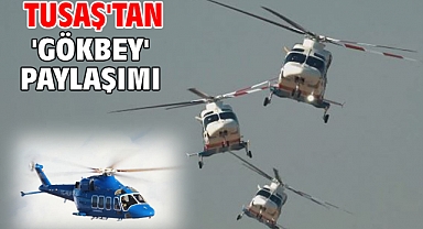 TUSAŞ'tan 'Gökbey' paylaşımı